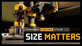 Size Matters | COPICafe 111 | Cornucopias