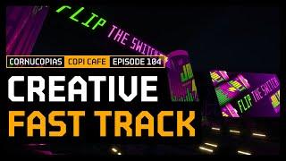 Creative Fast Track | COPICafe 104 | Cornucopias