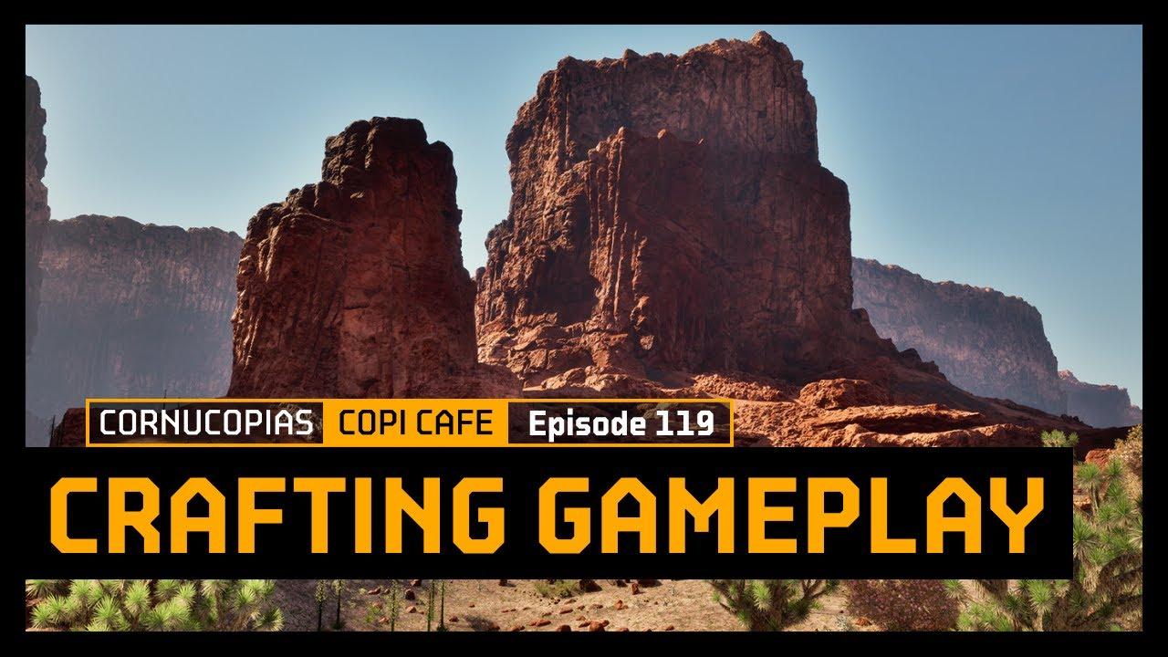 Crafting Gameplay | COPICafe 119 | Cornucopias