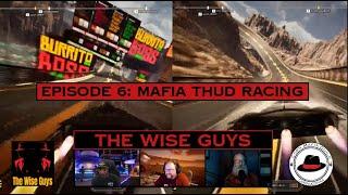 Wise Guys Episode 6: Mafia THUD Racing -  Cornucopias Game