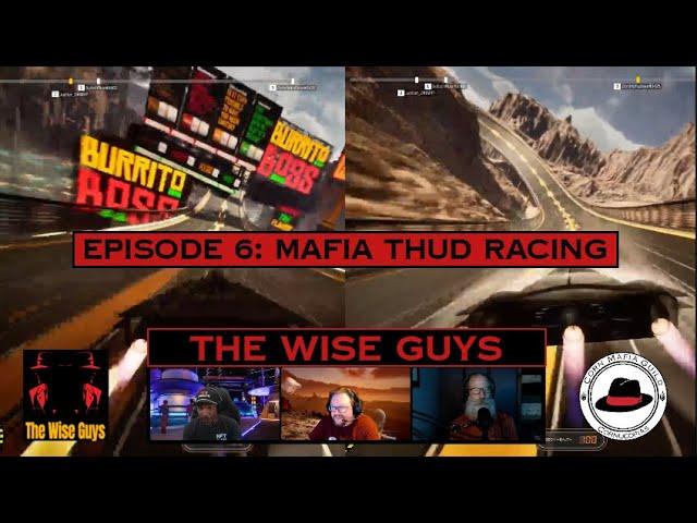 Wise Guys Episode 6: Mafia THUD Racing -  Cornucopias Game