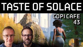 TASTE OF SOLACE! | COPICafe Episode 43 | Cornucopias